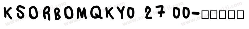 KSORBOMQKY0 27 00字体转换